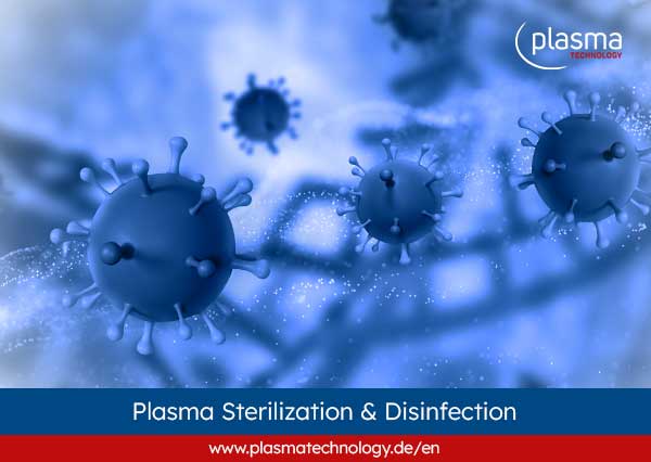 Detailed information on plasma sterilization and disinfection